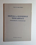 Digitala și glicozidele tonicardiace &ndash; Aut. Conf. dr. Carli Marcu, Ed. Medicală, 1957