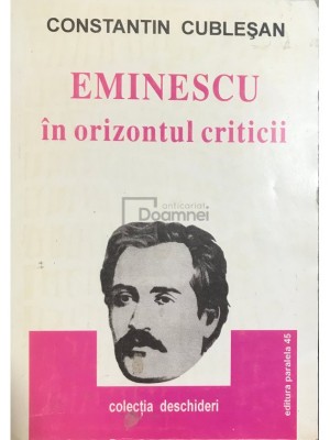 Constantin Cublesan - Eminescu in orizontul criticii (Editia: 2000) foto