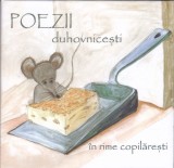 CD Poezii: Poezii duhovnicești &icirc;n rime copilărești ( 2 CD-uri, stare f.buna )