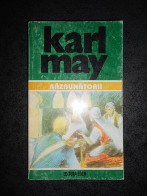 KARL MAY -OPERE volumul 40. RAZBUNATORII foto