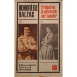 Honore De Balzac - Stralucirea si suferintele curtezanelor (Editia: 1968)
