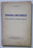 STRADANIA A CINCI GENERATII , MONOGRAFIA FAMILIEI SARAGA , I. MASSOFF , 1941 *MICI HALOURI DE APA