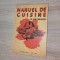 Manuel De Cuisine * MANUAL DE BUCATARIE - Hayward, Georges, 1940