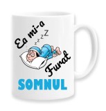 Cana alba personalizata &quot;Ea mi-a furat somnul&quot;, INOVATIX&reg;. 330ml, Oem