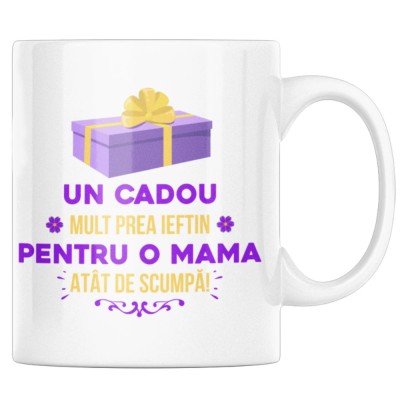 Cana alba personalizata &amp;quot;Un cadou mult prea ieftin pentru o mama atat de scumpa&amp;quot;, INOVATIX&amp;reg;. 330ml foto