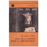 Petru Demetru Popescu - Radu de la Afumati, domn al Tarii Romanesti - 129695