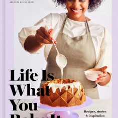 Life Is What You Bake It | Vallery Lomas
