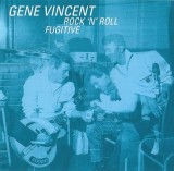 Gene Vincent - Rock 'N' Roll Fugitive, CD