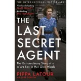 Cumpara ieftin The Last Secret Agent Pippa Latour SOE Memoir