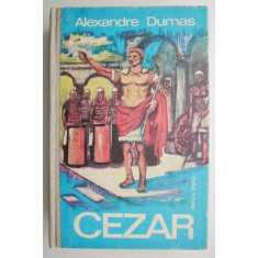 Cezar &ndash; Alexandre Dumas