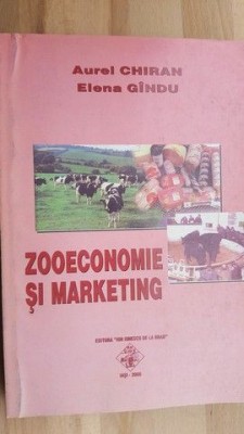Zooeconomie si marketing- Aurel Chiran, Elena Gindu foto