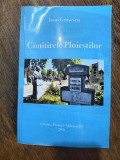 Cimitirele Ploiestilor - Ioan Grosescu / R3S, Alta editura