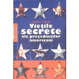 VIETILE SECRETE ALE PRESEDINTILOR AMERICANI-CORMAC O&#039;BRIEN-115443