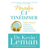 P&eacute;ntekre &uacute;j tin&eacute;dzser - Hogyan v&aacute;lhat a flegma &eacute;s dacos kamaszb&oacute;l felelőss&eacute;gteljes fiatal mind&ouml;ssze 5 nap alatt? - Kevin Leman