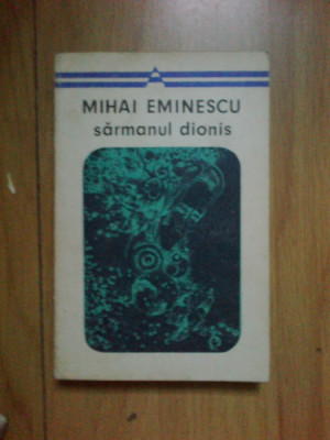 a1 Sarmanul Dionis - Mihai Eminescu foto