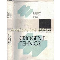 Criogenie Tehnica - C. Stamatescu, M. Peculea, V. Radcenco, S. Porneala