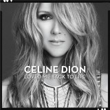 Loved Me Back To Life | Celine Dion