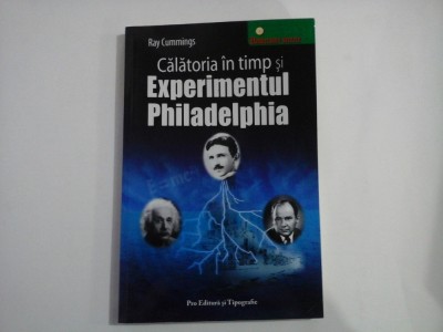 CALATORIA IN TIMP SI EXPERIMENTUL PHILADELPHIA - RAY CUMMINGS foto
