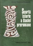 Scurta Istorie A Daciei Preromane (stare Impecabila) - Mircea Petrescu-dimbovita ,557805