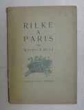 RILKE A PARIS , DE MAURICE BETZ , 1941