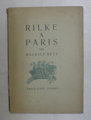 RILKE A PARIS , DE MAURICE BETZ , 1941 foto