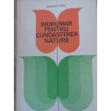 INDRUMAR PENTRU CUNOASTEREA NATURII-CONSTANTIN PIRVU-209749