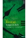Paul Ricoeur - Temps et recit (editia 1991)