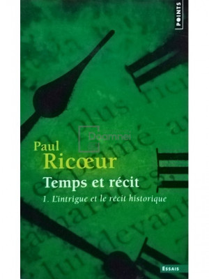 Paul Ricoeur - Temps et recit (editia 1991) foto