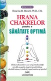 Hrana chakrelor pentru o sanatate optima - Deanna M. Minich - Prestige