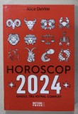 HOROSCOP 2024 , GHIDUL TAU ASTRAL COMPLET de ALICE DE VILLE , 2023