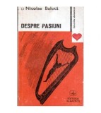 Nicolae Balota - Despre pasiuni - 107207