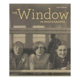 The Window in Photographs