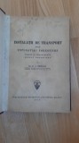 D. A. Sburlan - Instalatii de transport pentru exploatari forestiere . Trasee si terasamente . Sosele forestiere (1943) drumuri silvicultura paduri