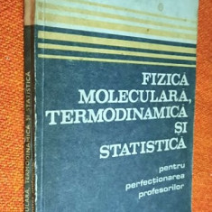 Fizica moleculara ,termodinamica si statistica pt profesori - Ciobanu, Gherman