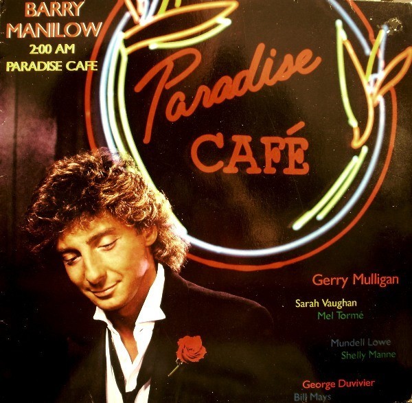 Vinil LP Barry Manilow &ndash; 2:00 AM Paradise Cafe (VG+)