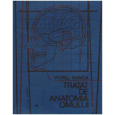 Viorel Ranga - Tratat de anatomia omului Vol. 1 Partea I - 126007 foto