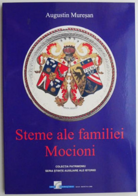 Steme ale familiei Mocioni &amp;ndash; Augustin Muresan foto