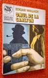 Omul de la Carlton - Edgar Wallace, format de buzunar, stare fb