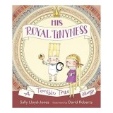 His Royal Tinyness