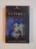 ULTIMUL SECRET de LYNN SHOLES , JOE MOORE , 2009