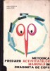 Metodica predării activităților manuale grădinița, Maria Petricică, Maria Petre, 1977, Pedagogie, 148 pagini + anexe