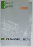 CATALOGUL BICAU ( BANCA DE INFORMATII IN CONSTRUCTII , ARHITECTURA SI URBANISM , 2008