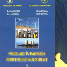 Modelarea in ingineria proceselor industriale Dumitru Popescu Florin Ionescu