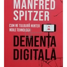 Manfred Spitzer - Dementa digitala (editia 2020)