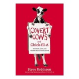 Covert Cows and Chick-fil-A