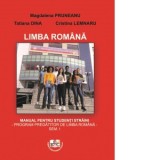 Limba romana. Manual pentru studenti straini. Program pregatitor de limba romana, semestrul I