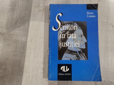 Scriitori in fata justitiei de Doru Cosma foto
