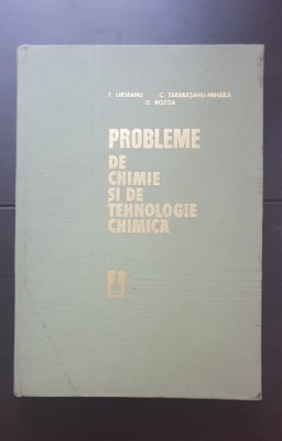 Probleme de chimie și de tehnologie chimică - Florian Urseanu, Corneliu Tărăbășanu-Mihăilă, Grigore Bozga foto