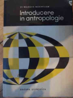 Introducere In Antropologie - St. Milcu, C. Maximilian ,537800 foto