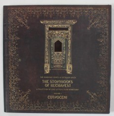 THE STORYBOOKS OF BUCHAREST by OCTAVIAN BALEA , VOLUME I : COTROCENI , ALBUM FOTOGRAFIC , TEXT IN LIMBA ENGLEZA , 2016